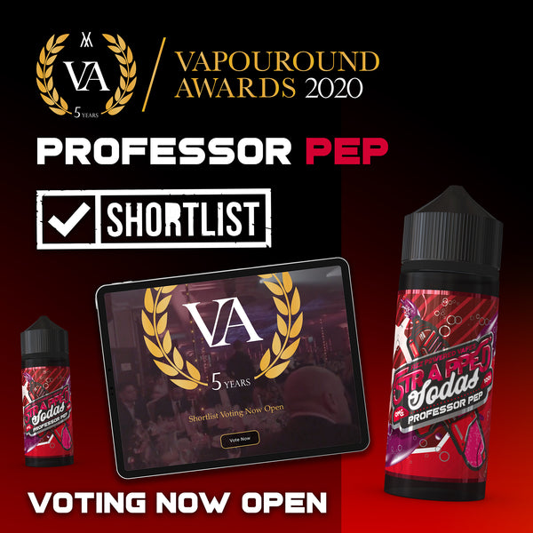 Professor Pep & Vapouround Awards 2020